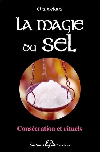 Emprunter La magie du sel, consécration et rituels livre