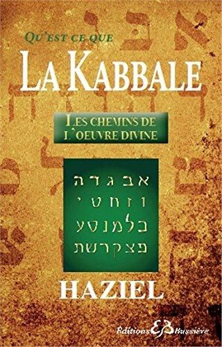 Emprunter Qu'est-ce que la Kabbale : Les chemins de l'oeuvre divine livre