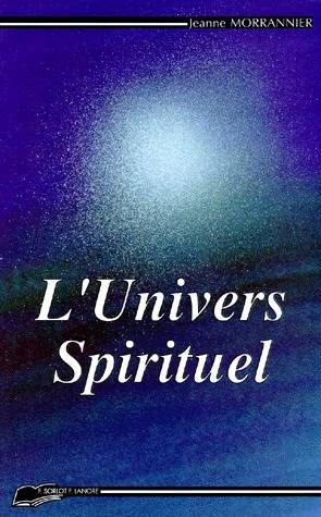 Emprunter L'Univers spirituel livre