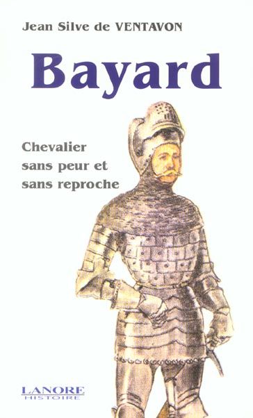 Emprunter Bayard, chevalier sans peur et sans reproche livre