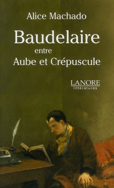 Emprunter Baudelaire. Entre Aube et Crépuscule livre