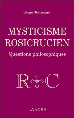 Emprunter Mysticisme rosicrucien. Questions philosophiques livre