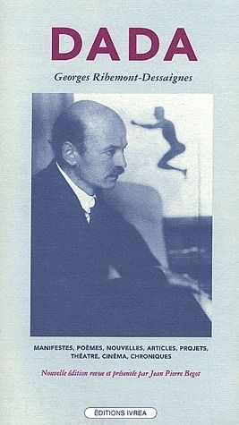 Emprunter Dada. Manifestes, poèmes, nouvelles, articles, projets, théâtre, cinéma, chroniques (1915-1929) livre