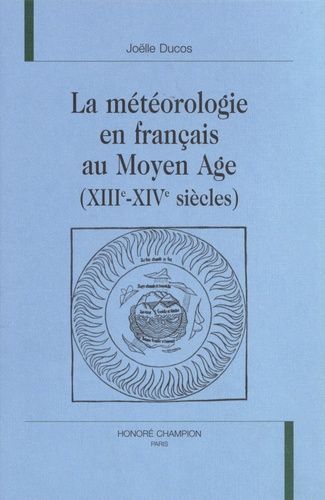 Emprunter LA METEOROLOGIE EN FRANCAIS AU MOYEN AGE (XIIIE-XIVE SIECLES). livre