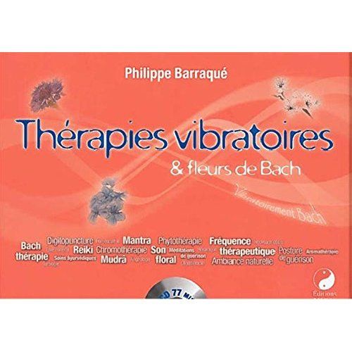 Emprunter Thérapies vibratoires et fleurs de Bach. Avec 1 CD audio livre