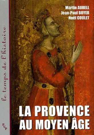 Emprunter La Provence au Moyen Age livre