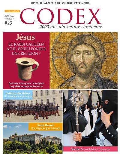 Emprunter Codex N° 23, avril 2022 : Jésus. Le rabbi galiléen a-t-il voulu fonder une religion ? livre