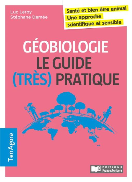 Emprunter Géobiologie en agriculture. Le guide (très) pratique : santé et bien-être animal, approche scientifi livre