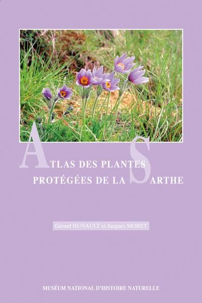 Emprunter ATLAS DES PLANTES PROTEGEES DE LA SARTHE livre
