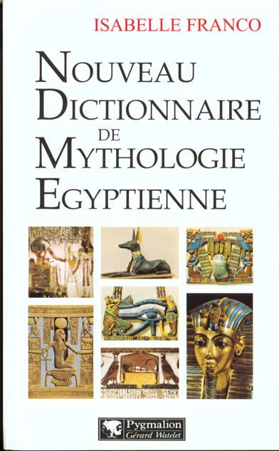 Emprunter Nouveau dictionnaire de mythologie égyptienne livre