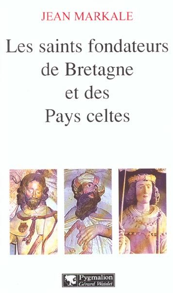 Emprunter Les saints fondateurs de Bretagne et des Pays celtes livre