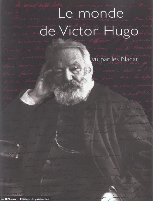 Emprunter Le monde de Victor Hugo vu par les Nadar livre