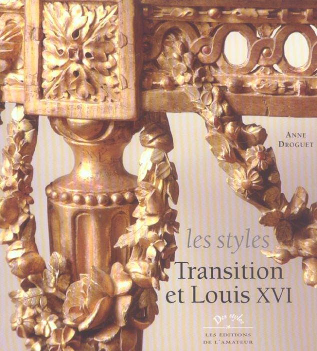 Emprunter Les styles Transition et Louis XVI livre