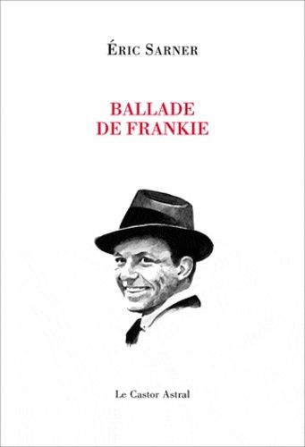 Emprunter Ballade de Frankie. Francis Albert Sinatra Art Fractures Fracas livre