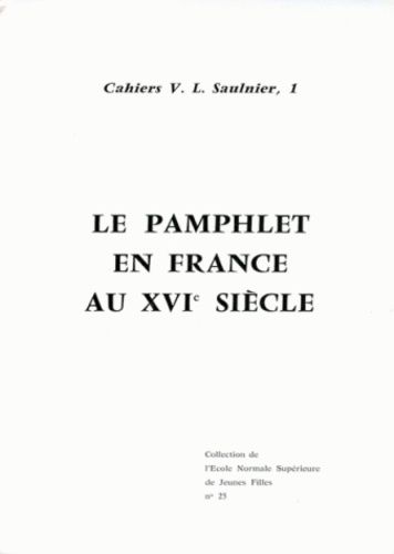 Emprunter Le Pamphlet en France au XVIe siècle. [actes d'un colloque livre