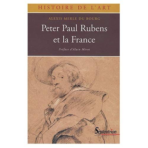 Emprunter PETER PAUL RUBENS ET LA FRANCE, 1600-1640 livre