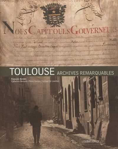 Emprunter Toulouse. Archives remarquables livre
