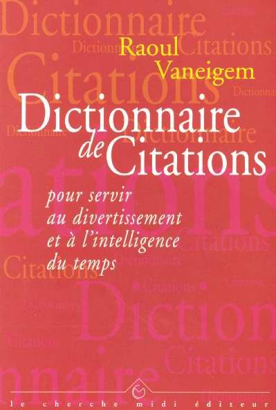 Emprunter Dictionnaire de citations pour servir au divertissement et à l'intelligence du temps livre