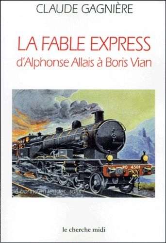 Emprunter La fable express d'Alphonse Allais à Boris Vian livre