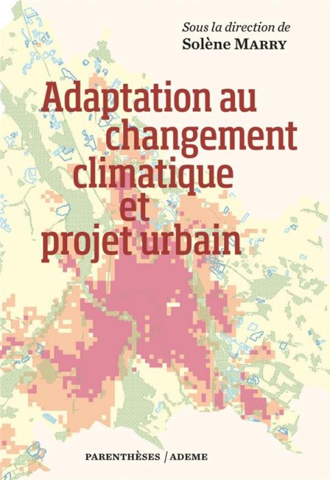 Emprunter Adaptation au changement climatique et projet urbain livre