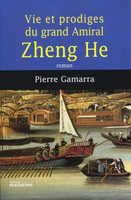 Emprunter Vie et prodiges du grand amiral Zheng He livre