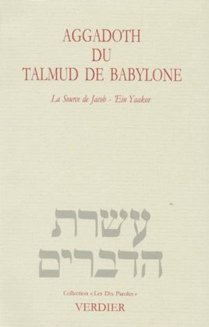 Emprunter Aggadoth du Talmud de Babylone. La Source de Jacob, 'Ein Yaakov livre