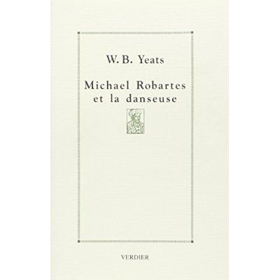 Emprunter Michael Robartes et la danseuse. Edition bilingue livre