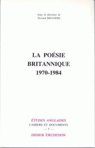 Emprunter La Poésie britannique (1970-1984) livre