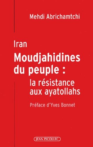 Emprunter Iran, Moudjahidines du peuple : la résistance aux ayatollahs livre