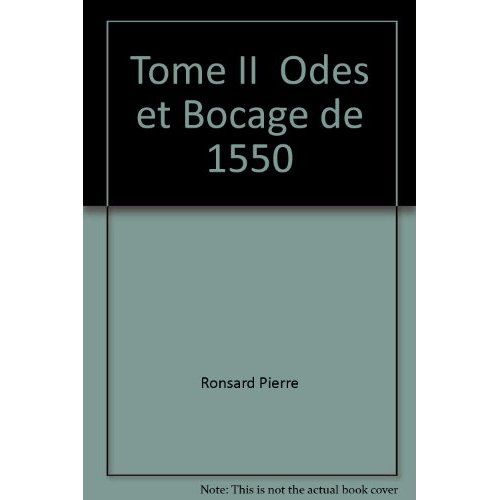 Emprunter TOME II - ODES ET BOCAGE DE 1550 livre