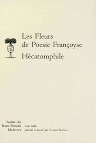 Les Fleurs de Poesie Françoyse (1534) - L. B. Alberti, Hécatomphile -  DEFAUX GERARD