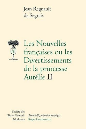 Emprunter Les Nouvelles françaises ou les Divertissements de la princesse Aurélie. Ii livre