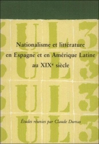Emprunter Nationalisme et littérature en Espagne et en Amérique latine au XIXe siècle livre