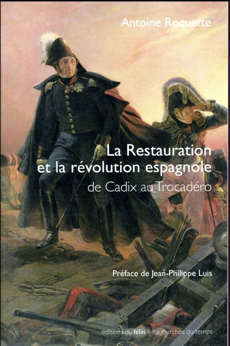 Emprunter La restauration et la révolution espagnole de Cadix au Trocadéro livre