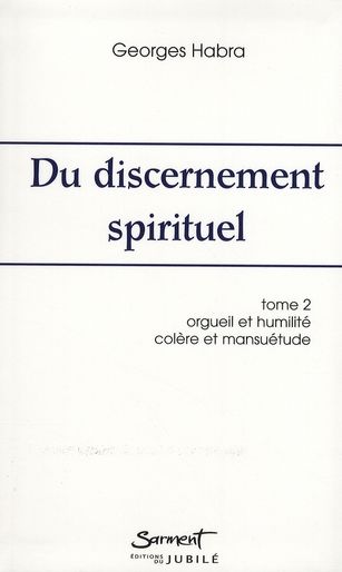 Emprunter Du discernement spirituel. Tome 2, Orgueil et humilité, colère et mansuétude, 2e édition revue et co livre