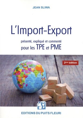 Emprunter L'import-export présenté, expliqué et commenté pour les TPE et PME. 2e édition livre