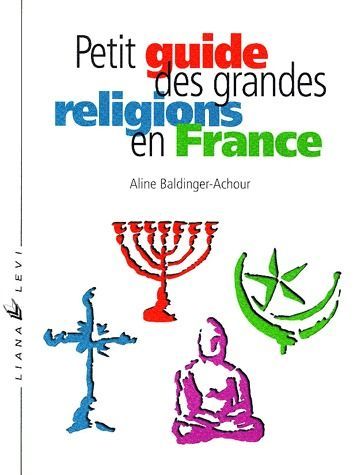 Emprunter Petit guide des grandes religions en France livre