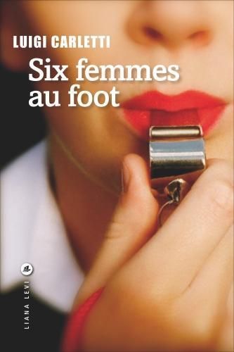 Emprunter SIX FEMMES AU FOOT livre
