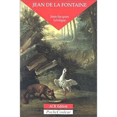 Emprunter Jean de La Fontaine. Le conteur fabuleux 1621-1695 livre