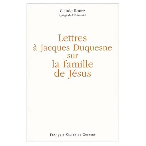 Emprunter Lettres à Jacques Duquesne sur la famille de Jésus livre