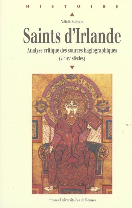 Emprunter Saints d'Irlande. Analyse critique des sources hagiographiques (VIIe-IXe siècles) livre