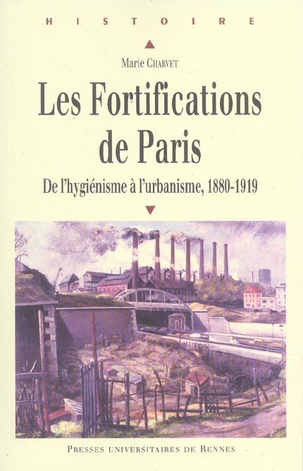 Emprunter Les Fortifications de Paris. De l'hygénisme à l'urbanisme, 1880-1919 livre