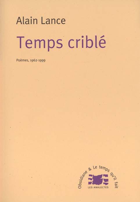Emprunter Temps criblé. Poèmes, 1962-1999 livre