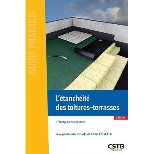 Emprunter L'étanchéité des toitures-terrasses. Conception et réalisation, 2e édition livre