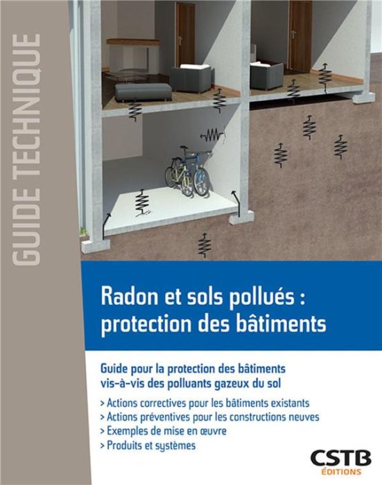 Emprunter Radon et sols pollués : protection des bâtiments. Guide pour la protection des bâtiments vis-à-vis d livre