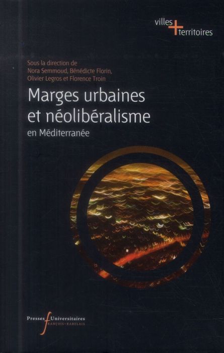 Emprunter Marges urbaines et néolibéralisme en Méditerranée livre