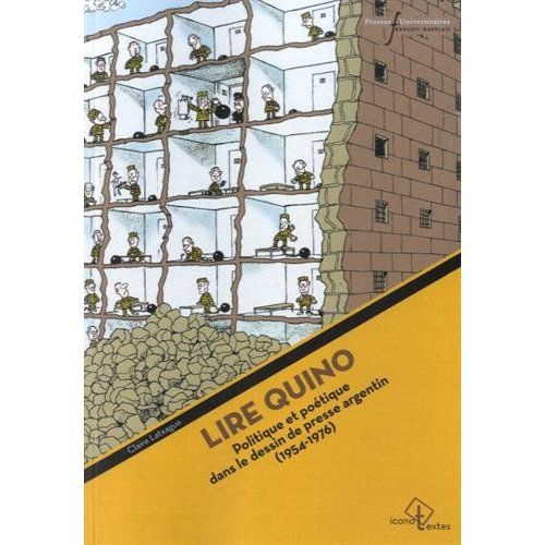 Emprunter Lire Quino. Politique et poétique dans le dessin de presse argentin (1954-1976) livre