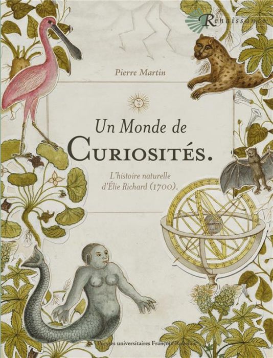 Emprunter Un monde de curiosités. L'Histoire naturelle d'Elie Richard (1700) livre