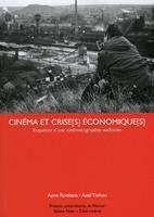 Emprunter Cinema et crise(s) economique(s). Esquisse d'une cinématographie wallonne livre