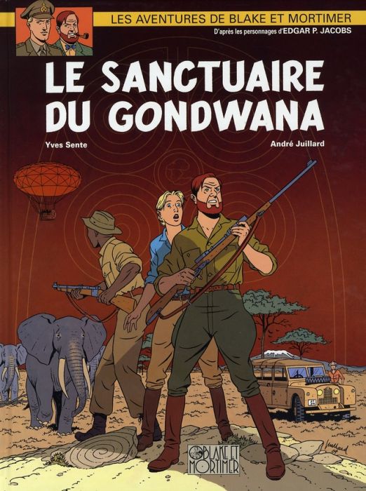 Emprunter Les aventures de Blake et Mortimer Tome 18 : Le sanctuaire du Gondwana livre